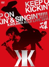 吉川晃司「KIKKAWA KOJI LIVE 2011 KEEP ON KICKIN' & SINGIN'!!!!! ～日本一心～」ジャケット