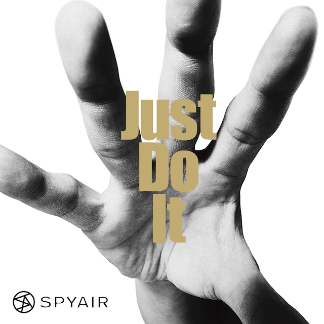 SPYAIR「Just Do It」ジャケット