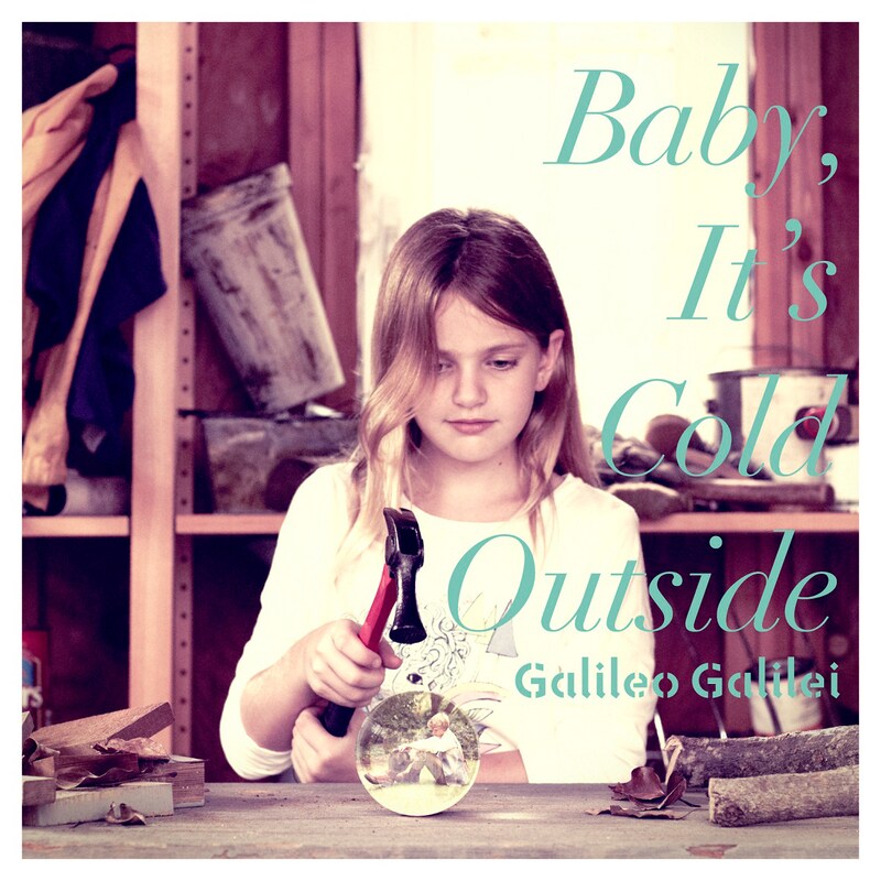 Galileo Galilei「Baby, It's Cold Outside」ジャケット