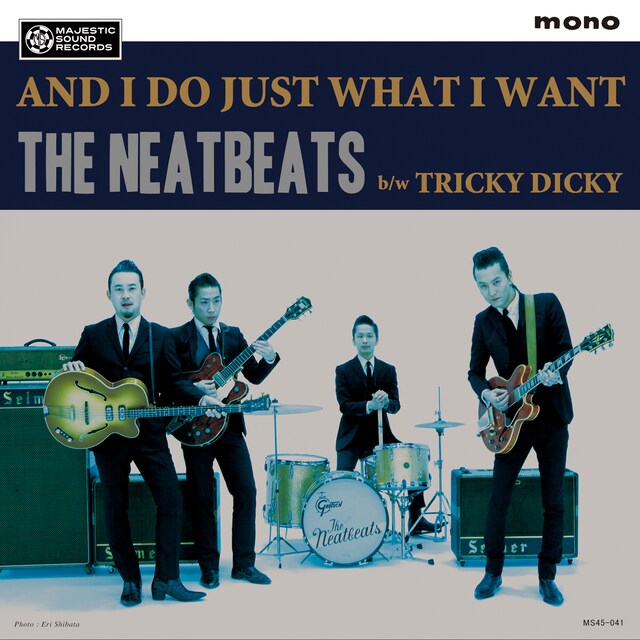 THE NEATBEATS「AND I DO JUST WHAT I WANT」ジャケット