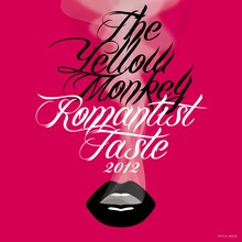 THE YELLOW MONKEY「Romantist Taste 2012」ジャケット