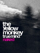 THE YELLOW MONKEY「TRUE MIND "NAKED"」ジャケット