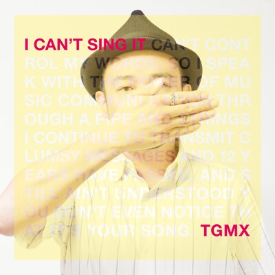 TGMX「I CAN'T SING IT」ジャケット