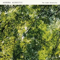 Aurora Acoustic「The Light Chronicles（Best Of Aurora Acoustic）」ジャケット