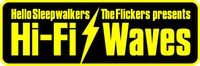 「Hello Sleepwalkers×The Flickers Presents "Hi-Fi Waves 2012"」ロゴ