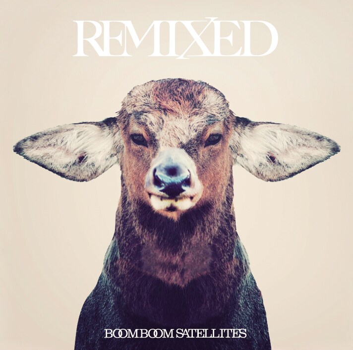 BOOM BOOM SATELLITES「REMIXED」ジャケット