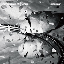 Small Circle of Friends「Superstar」ジャケット