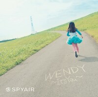 SPYAIR「WENDY ～It's You～」ジャケット