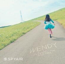 SPYAIR「WENDY ～It's You～」ジャケット