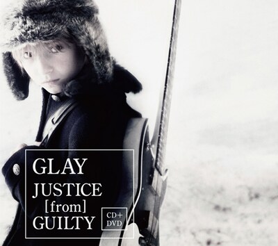 GLAY「JUSTICE [from] GUILTY」CD+DVD仕様ジャケット