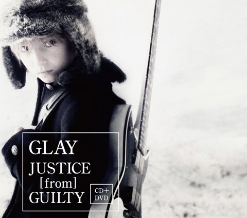 GLAY「JUSTICE [from] GUILTY」CD+DVD仕様ジャケット