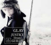 GLAY「JUSTICE [from] GUILTY」CD仕様ジャケット
