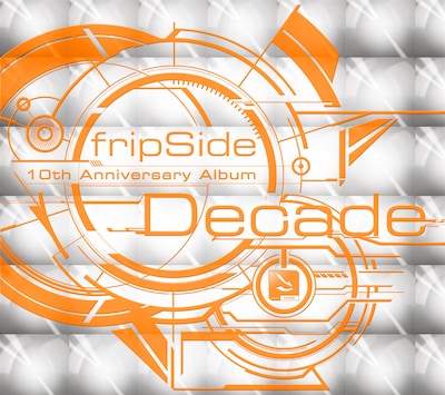 fripSide「Decade」初回限定盤ジャケット