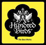 A Hundred Birds「The Best Works」ジャケット