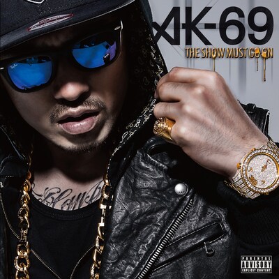 AK-69「THE SHOW MUST GO ON」ジャケット