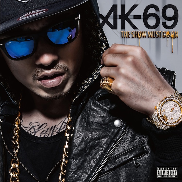 AK-69「THE SHOW MUST GO ON」ジャケット