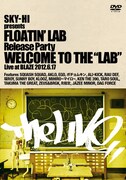 SKY-HI「SKY-HI presents FLOATIN' LAB Release party~Welcome to the "LAB"」ジャケット