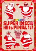 「『SUPER DISCO Hits FINAl!!!～そして伝説へ～』＠さいたまスーパーアリーナ」クリスマス仕様盤の特製三方背ボックス表面。