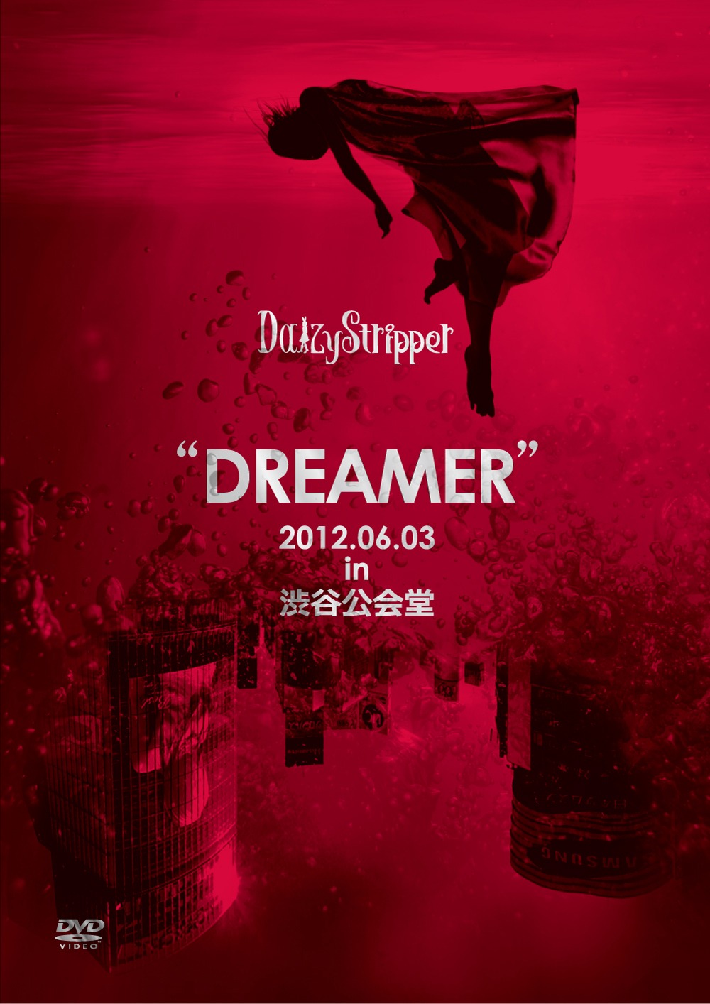 DaizyStripper「"DREAMER"2012.06.03 in 渋谷公会堂」ジャケット