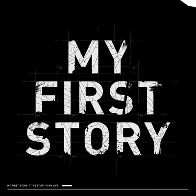 MY FIRST STORY「THE STORY IS MY LIFE」ジャケット