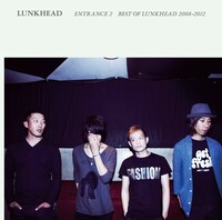 LUNKHEAD「ENTRANCE2 ～ BEST OF LUNKHEAD 2008-2012 ～」初回限定盤ジャケット