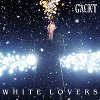 GACKT「WHITE LOVERS -幸せなトキ-」CDオンリー仕様ジャケット