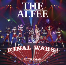 THE ALFEE「Final Wars! / もう一度ここから始めよう」（TYPE-C）ジャケット（C）円谷プロ