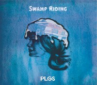 PLAGUES「Swamp riding」初回限定盤ジャケット