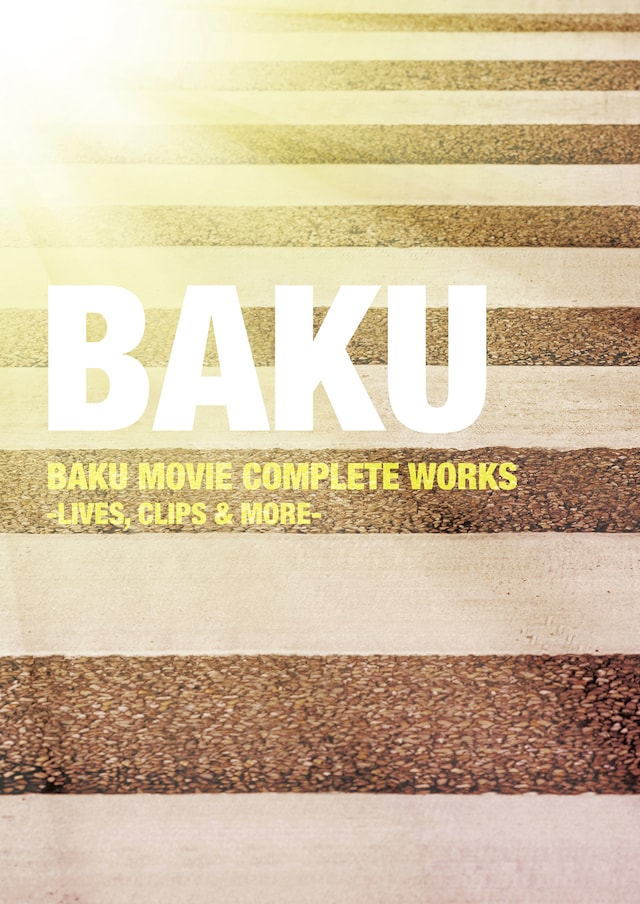BAKU「BAKU MOVIE COMPLETE WORKS -LIVES, CLIPS & MORE-」ジャケット
