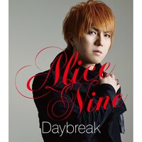 Alice Nine「Daybreak」初回限定盤（NAO ver.）ジャケット