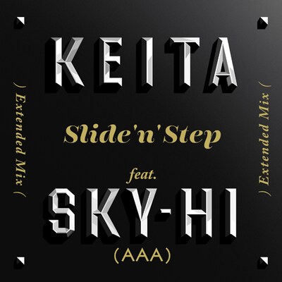 KEITA「Slide 'n' Step -Extended Mix- feat.SKY-HI（AAA）」ジャケット