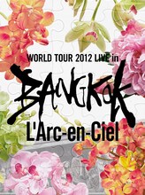 L'Arc-en-Ciel「20th L'Anniversary WORLD TOUR 2012 THE FINAL LIVE at 国立競技場」DVD初回限定盤に付属するCD「WORLD TOUR 2012 LIVE in BANGKOK」ジャケット。