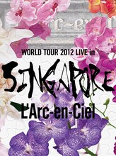 L'Arc-en-Ciel「20th L'Anniversary WORLD TOUR 2012 THE FINAL LIVE at 国立競技場」DVD初回限定盤に付属するCD「WORLD TOUR 2012 LIVE in SINGAPORES」ジャケット。