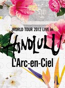 L'Arc-en-Ciel「20th L'Anniversary WORLD TOUR 2012 THE FINAL LIVE at 国立競技場」DVD初回限定盤に付属するCD「WORLD TOUR 2012 LIVE in HONOLULU」ジャケット。