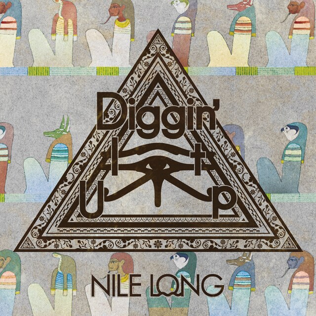 NILE LONG「Diggin' It Up」ジャケット