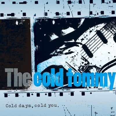 The cold tommy「Cold days, cold you.」ジャケット