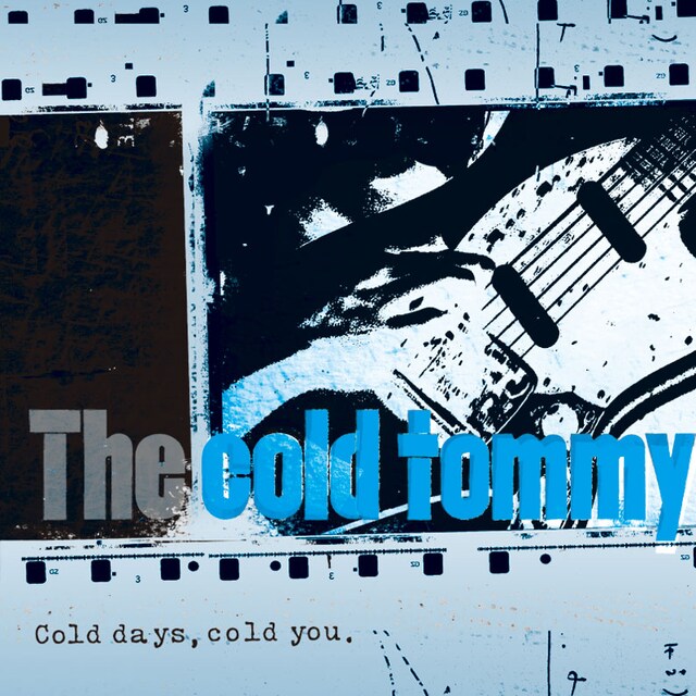 The cold tommy「Cold days, cold you.」ジャケット