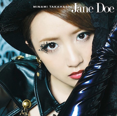 高橋みなみ「Jane Doe」Type Aジャケット