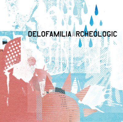 delofamilia「archeologic」ジャケット