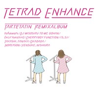 タルトタタン「TETRAD ENHANCE」ジャケット