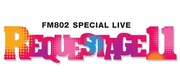 「FM802 SPECIAL LIVE REQUESTAGE11」ロゴ