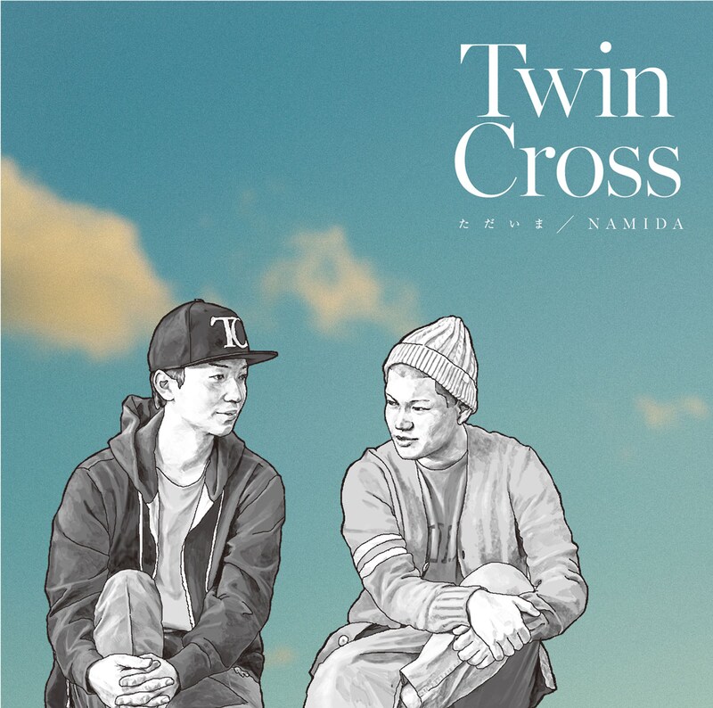 TWIN CROSS「ただいま / NAMIDA」ジャケット