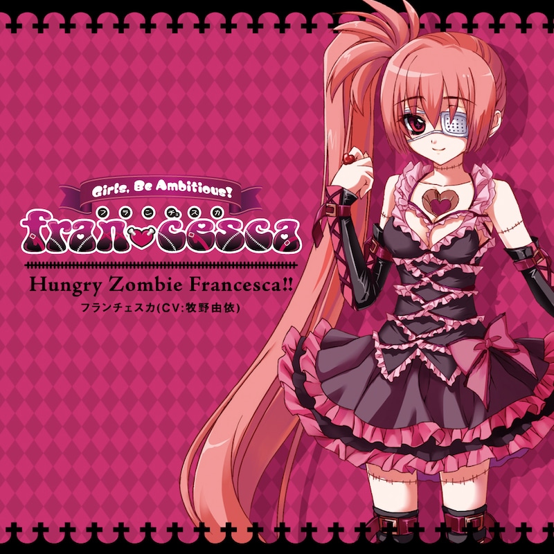 フランチェスカ(CV:牧野由依)「Hungry Zombie Francesca!!」ジャケット