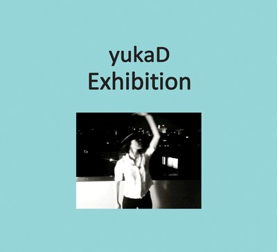 yukaD「Exhibition」ジャケット