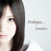 Kanako.s「Prologue...」ジャケット