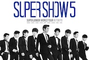 「SUPER JUNIOR WORLD TOUR “SUPER SHOW 5” in TOKYO」ポスター