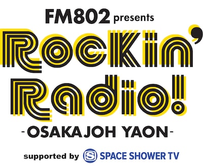 「FM802 presents Rockin' Radio! -OSAKAJOH YAON- supported by SPACE SHOWER TV」ロゴ