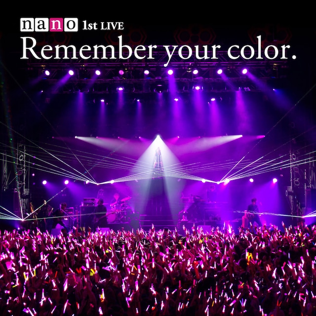 ナノ「Remember your color.」ジャケット