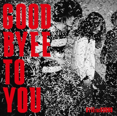 BYEE the ROUND「GOOD BYEE TO YOU」ジャケット
