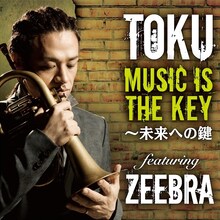 TOKU「Music is the Key～未来への鍵 featuring ZEEBRA」配信ジャケット